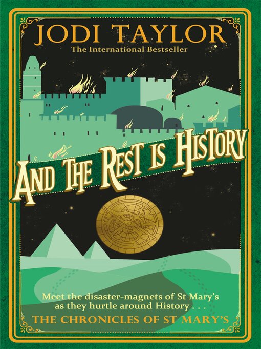 Title details for And the Rest is History by Jodi Taylor - Available